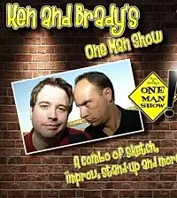 Ken And Brady's One Man Show