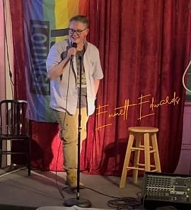 Emmett Edwards  - comedian