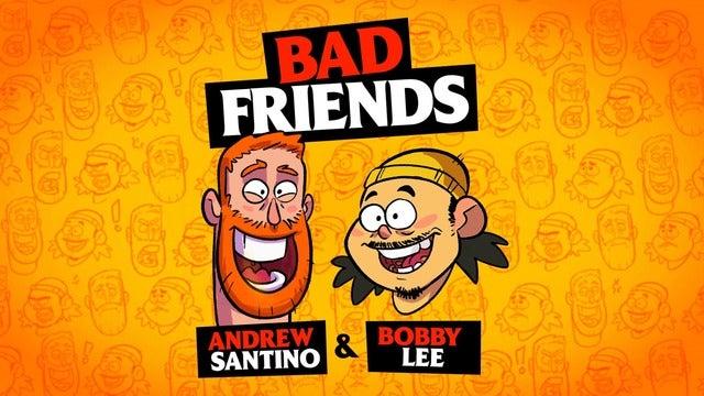 Netflix Is A Joke Presents: Bad Friends w/ Andrew Santino & Bobby Lee