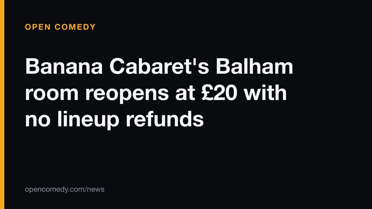 Banana Cabaret's Balham room reopens at £20 with no lineup refunds