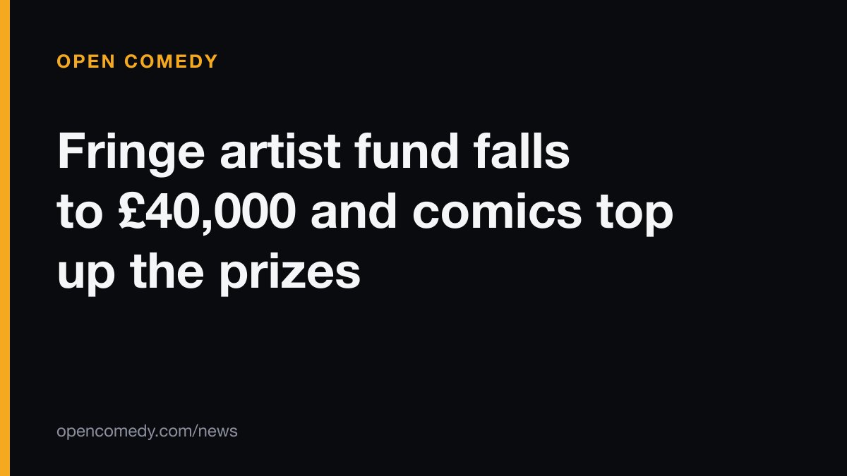 Fringe artist fund falls to £40,000 and comics top up the prizes